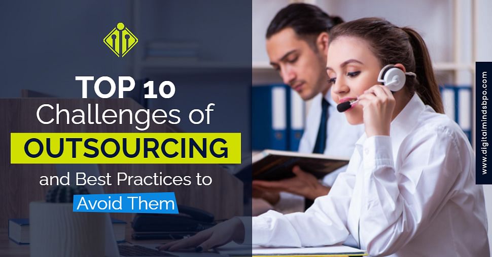 The Top 10 Challenges Of Outsourcing And How To Overcome Them DMIBPO