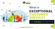 What Is Exceptional Customer Service with Examples Helpful Tips 