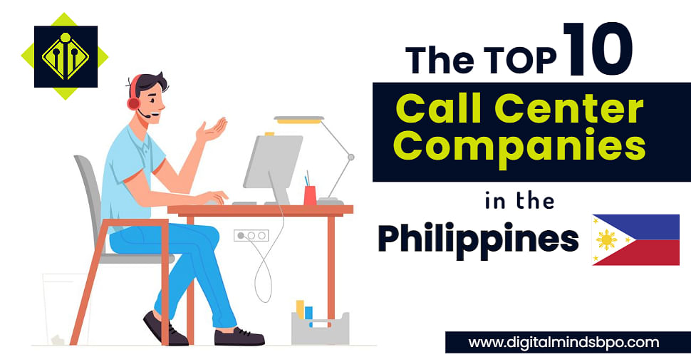 Top 10 Call Center Companies In The Philippines in 2022 DMIBPO